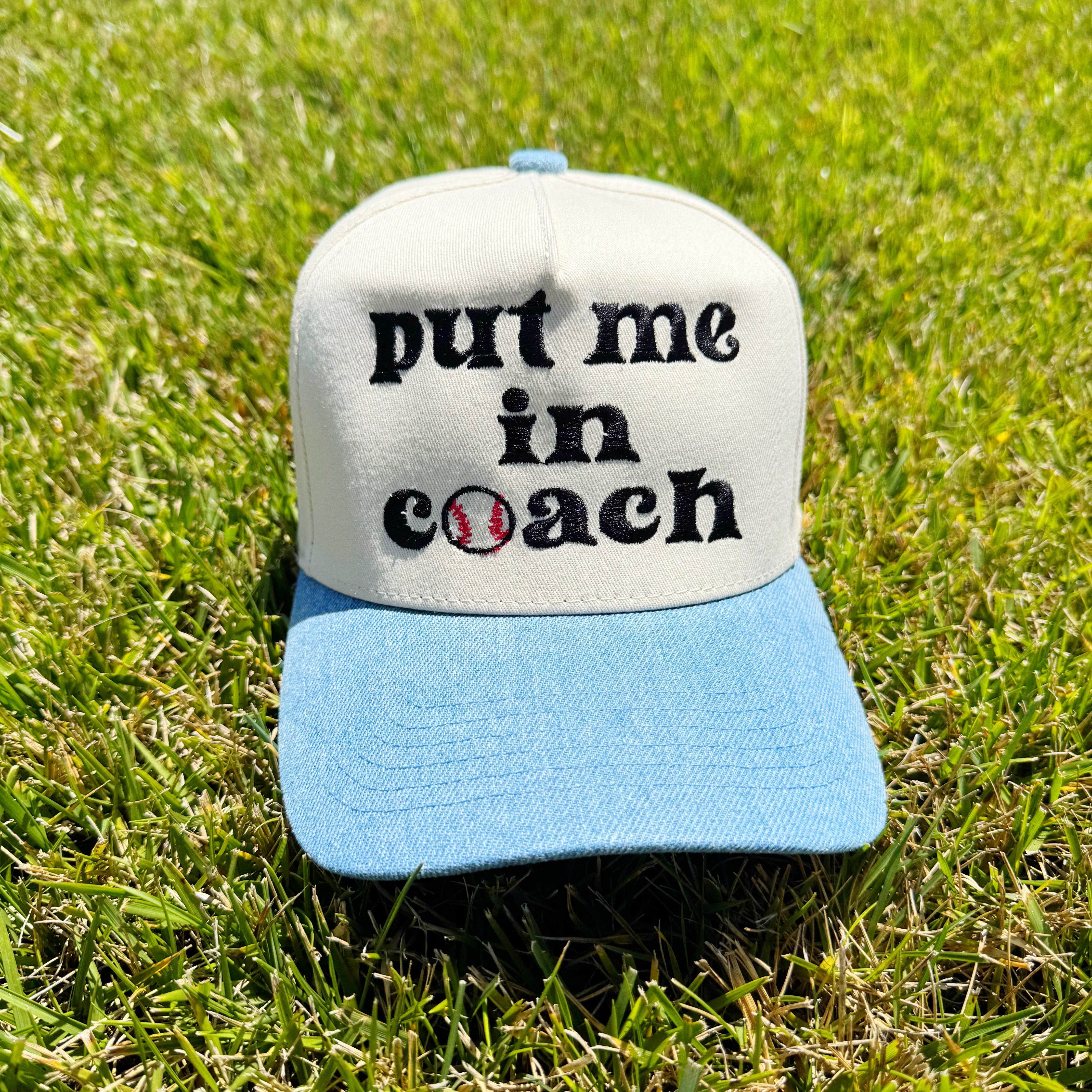 Put Me in Coach Trucker Hat
