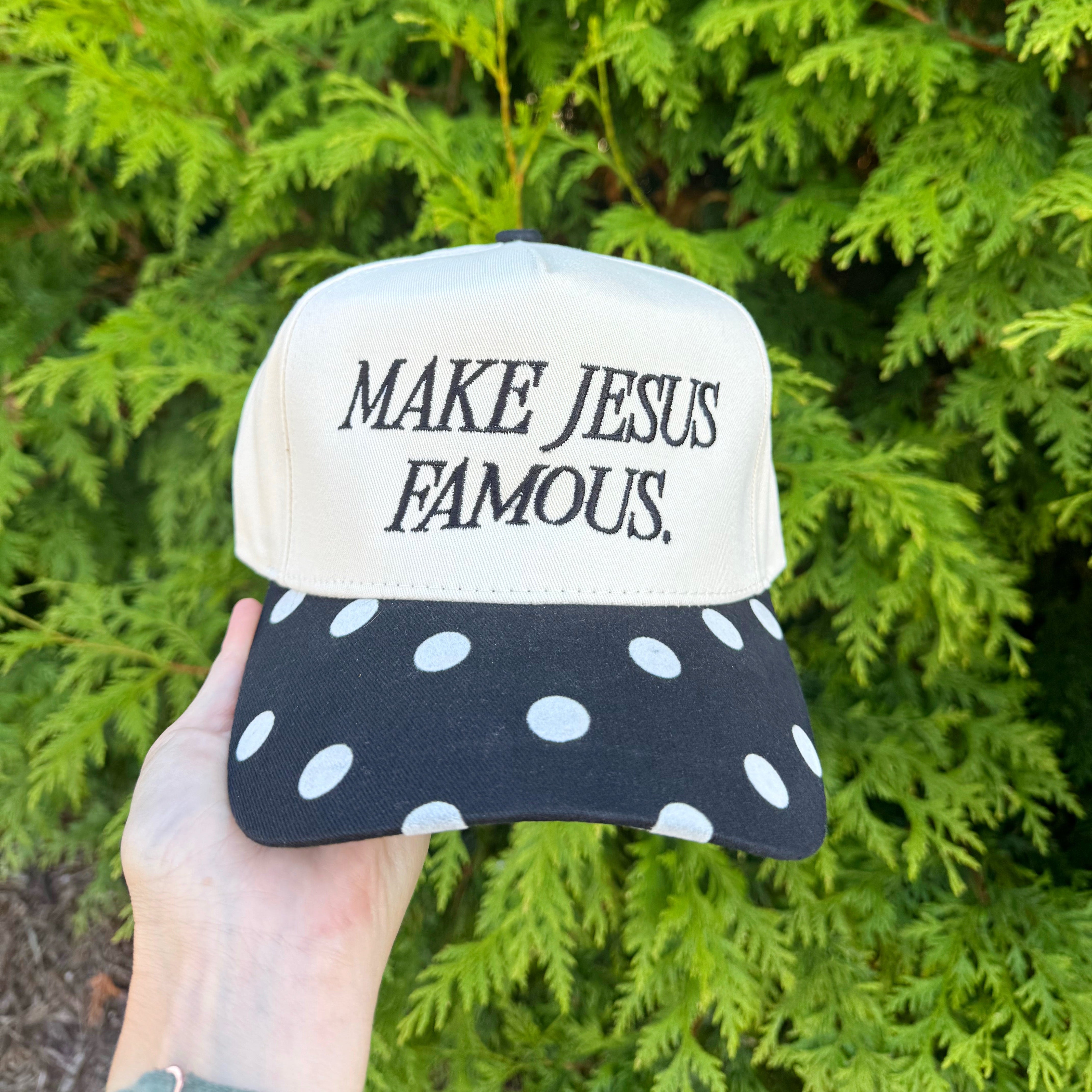 Make Jesus Famous Polka Dot Hat