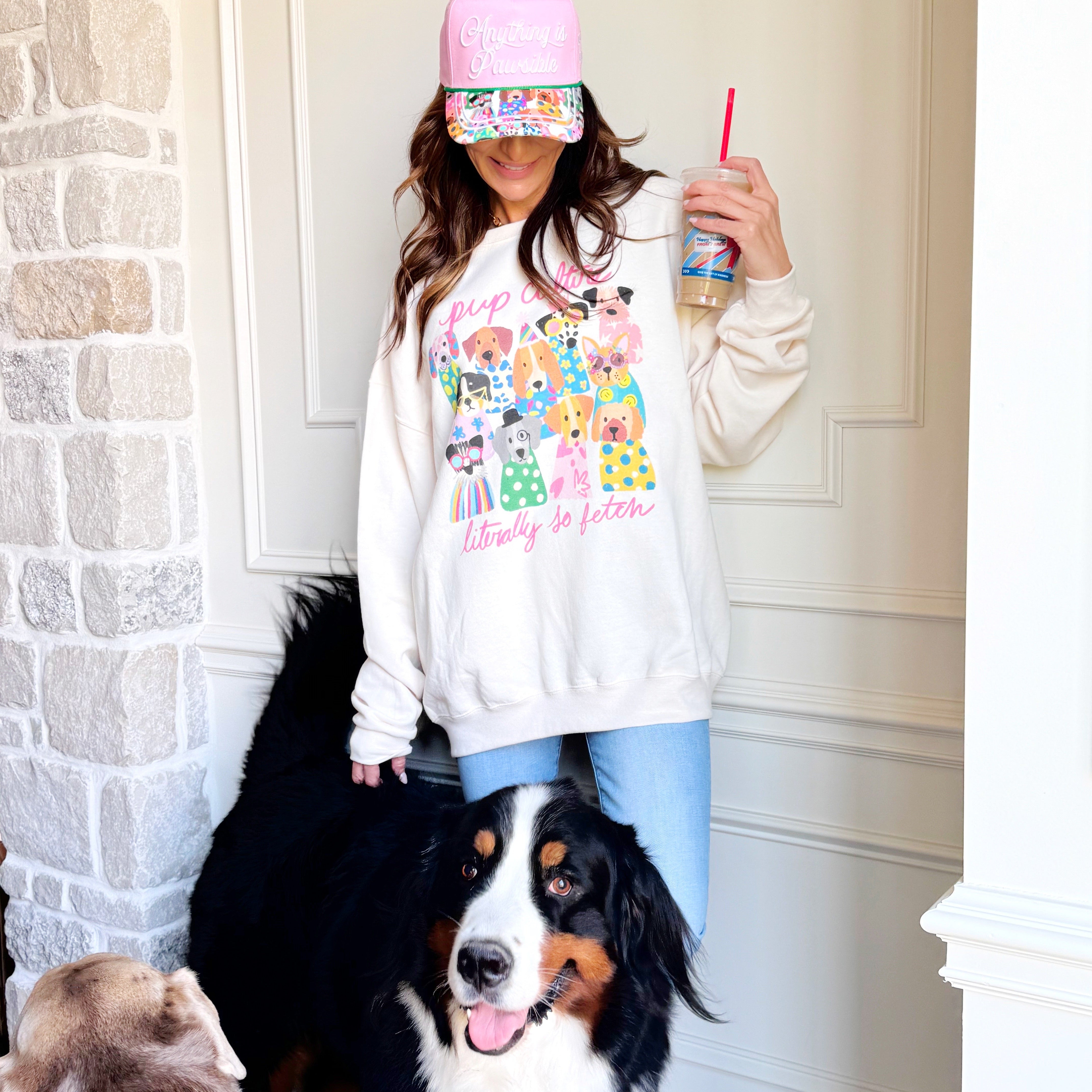 Literally so Fetch Sweatshirt