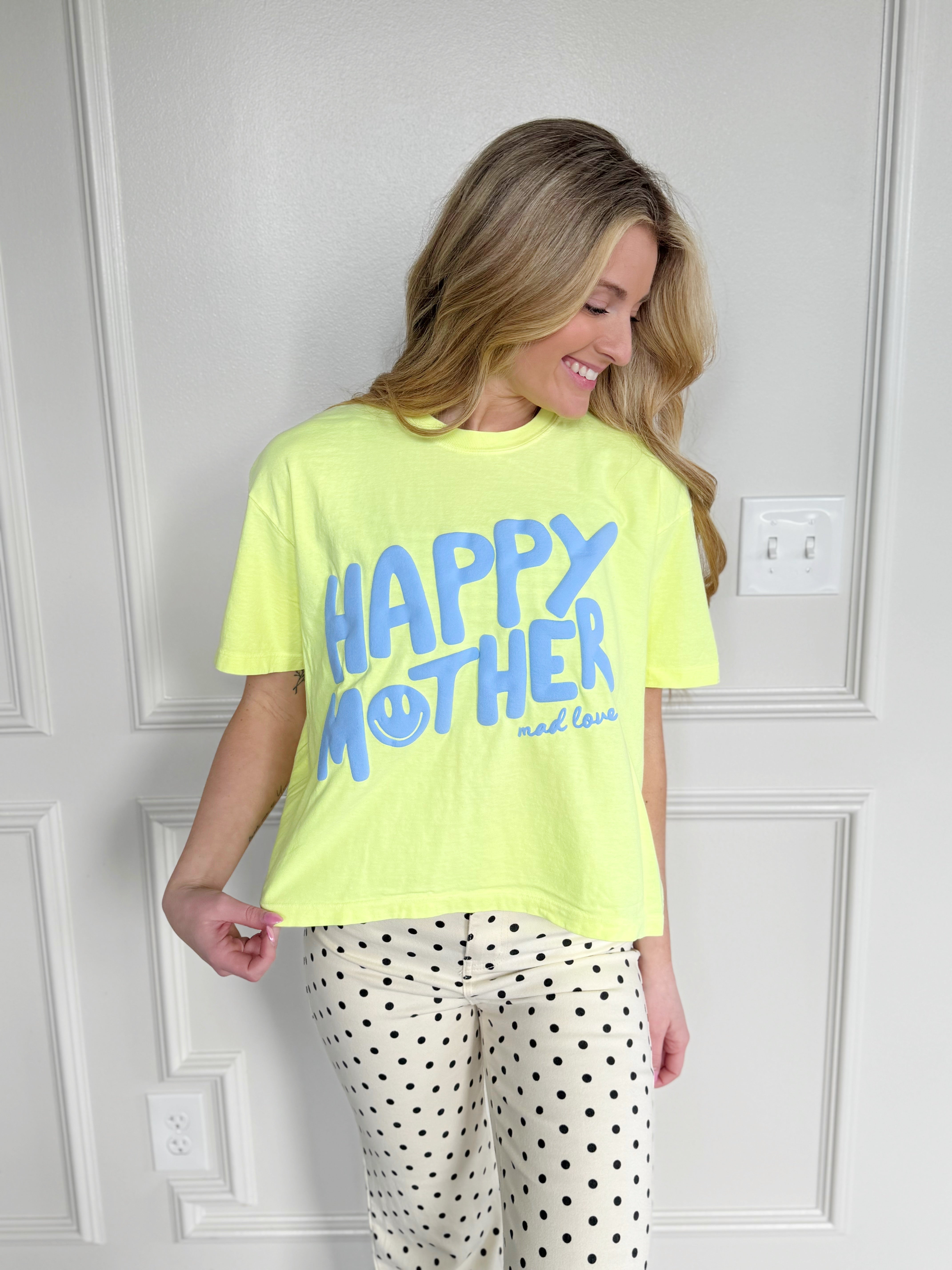 Happy Mother, Mad Love Cropped Tee