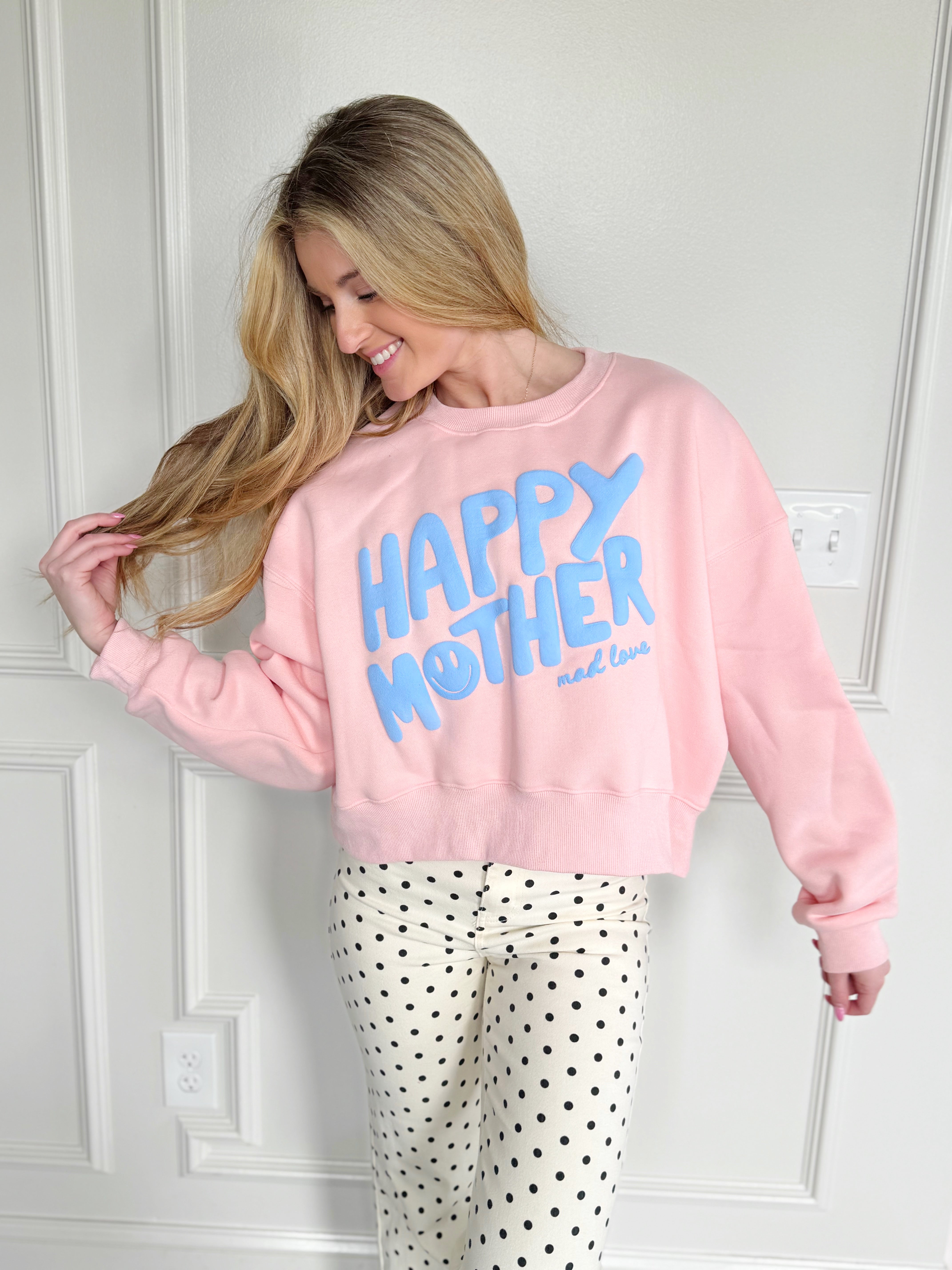 Happy Mother, Mad Love Sweatshirt