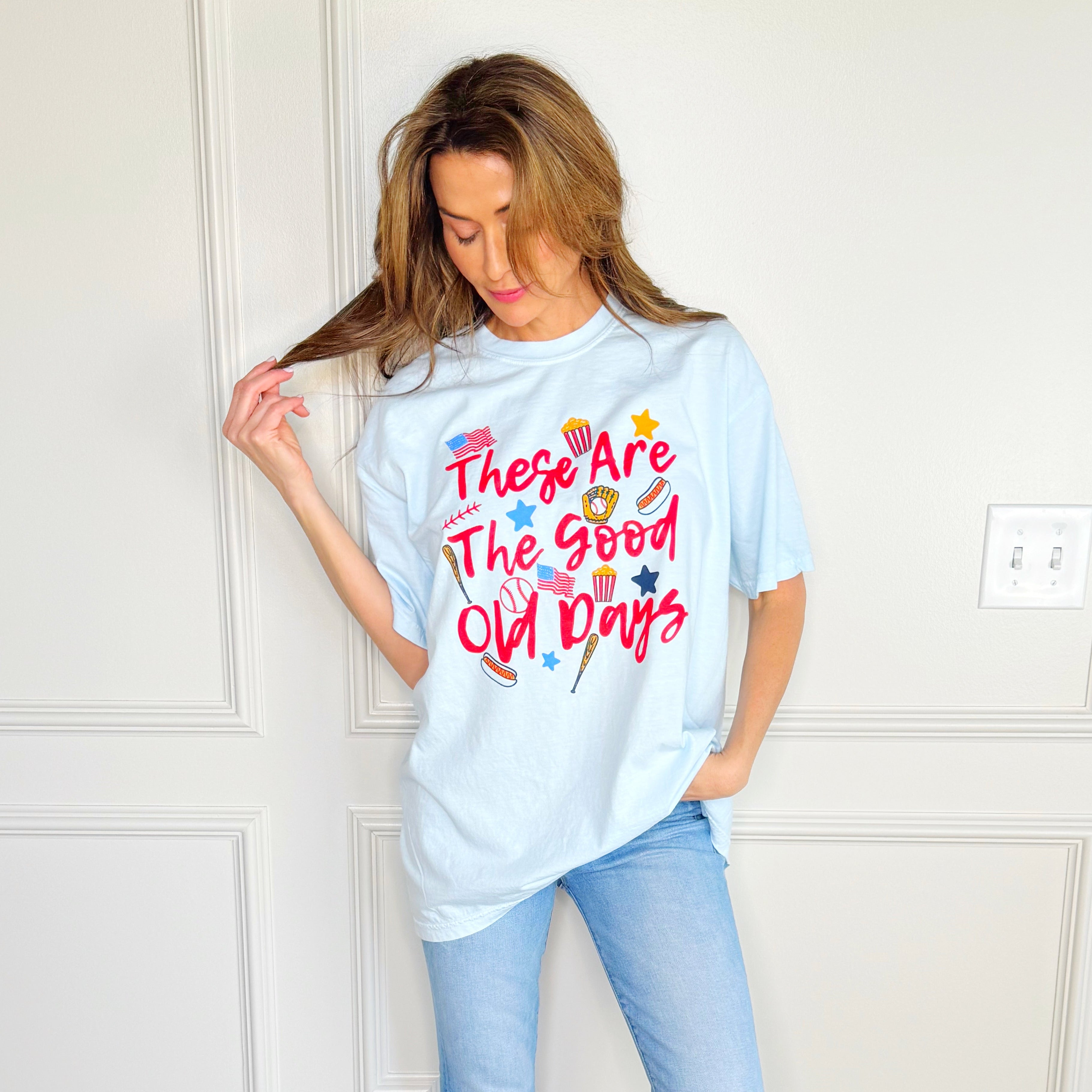 These are the Good Old Days Tee