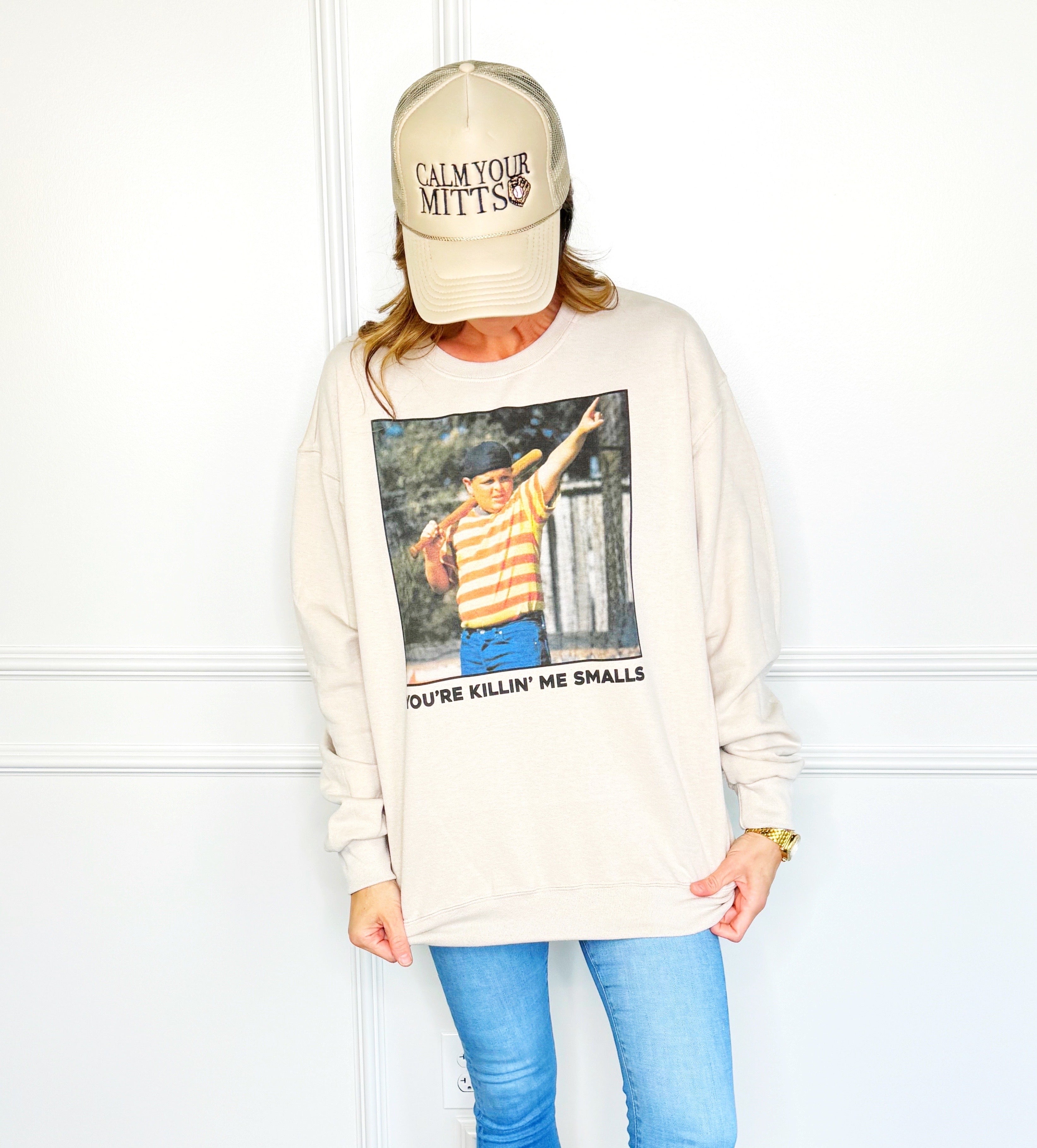 You're Killing Me Smalls Sweatshirt