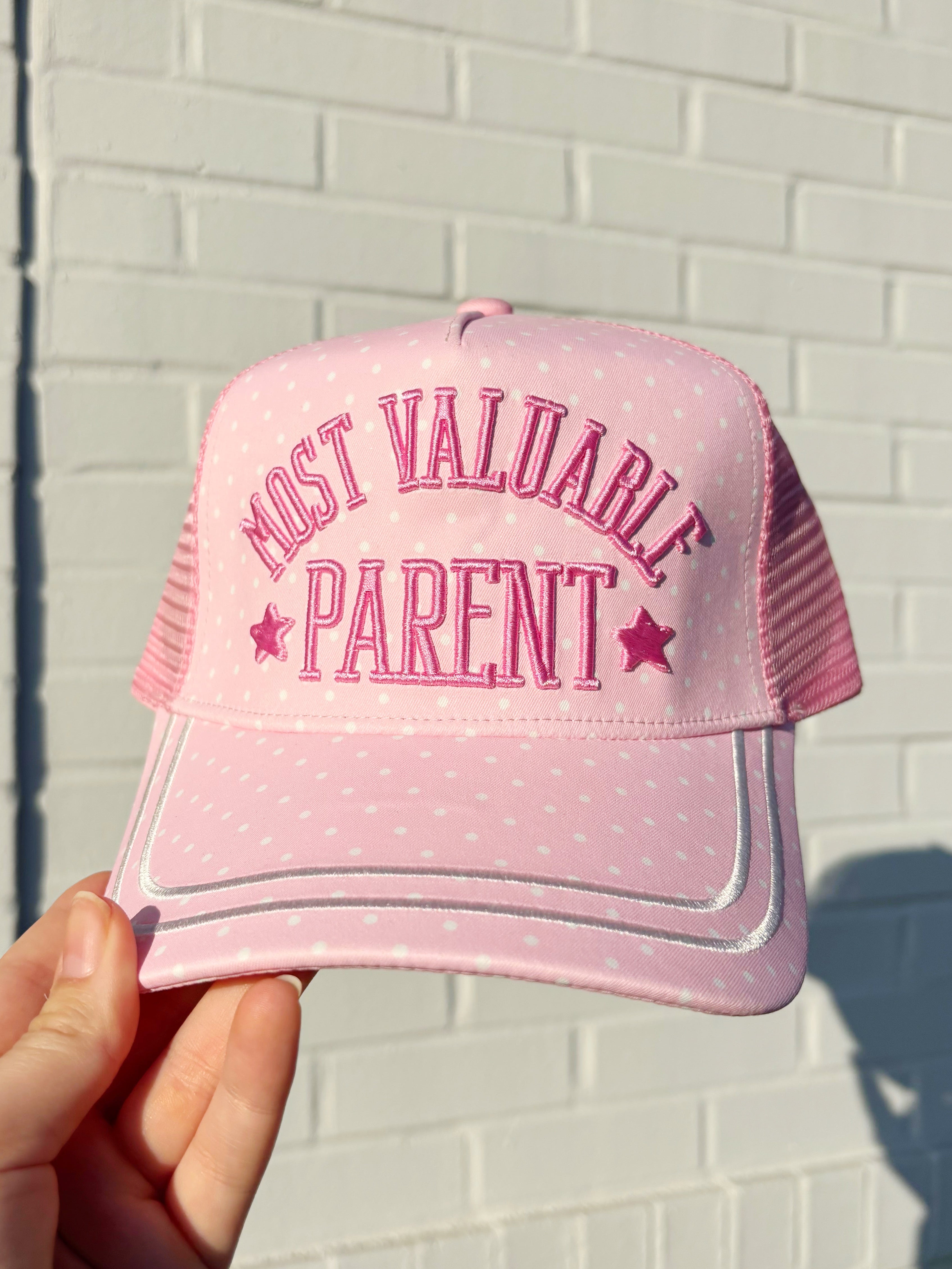 Pink Polka Dot Most Valuable Parent Hat - Pre Order