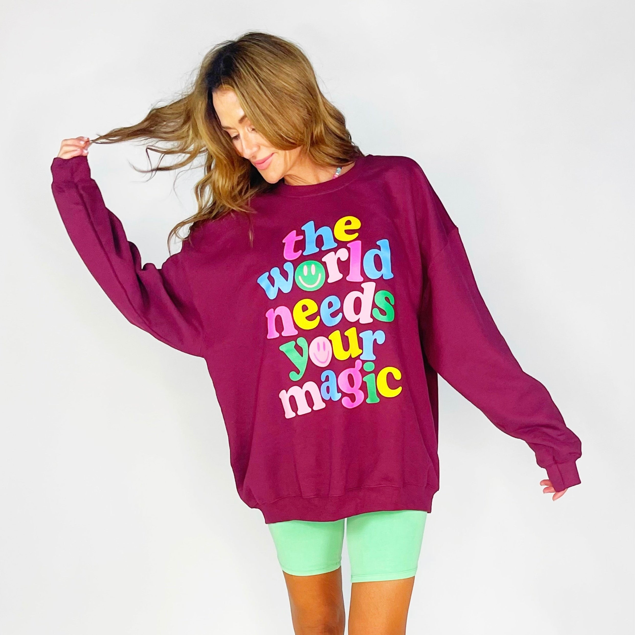 The World Needs Your Magic Sweatshirt