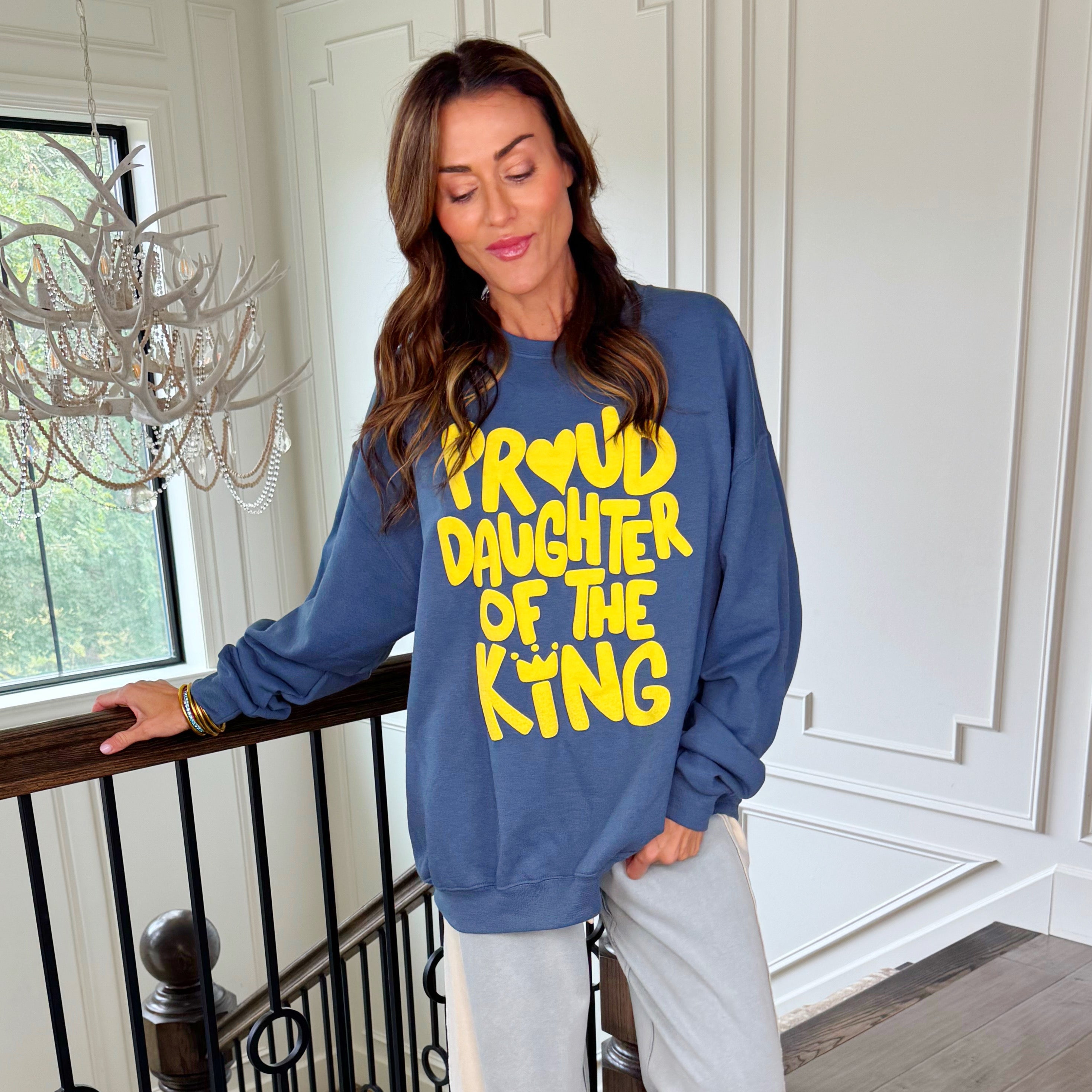 Proud Daughter Of The King Puff Sweatshirt
