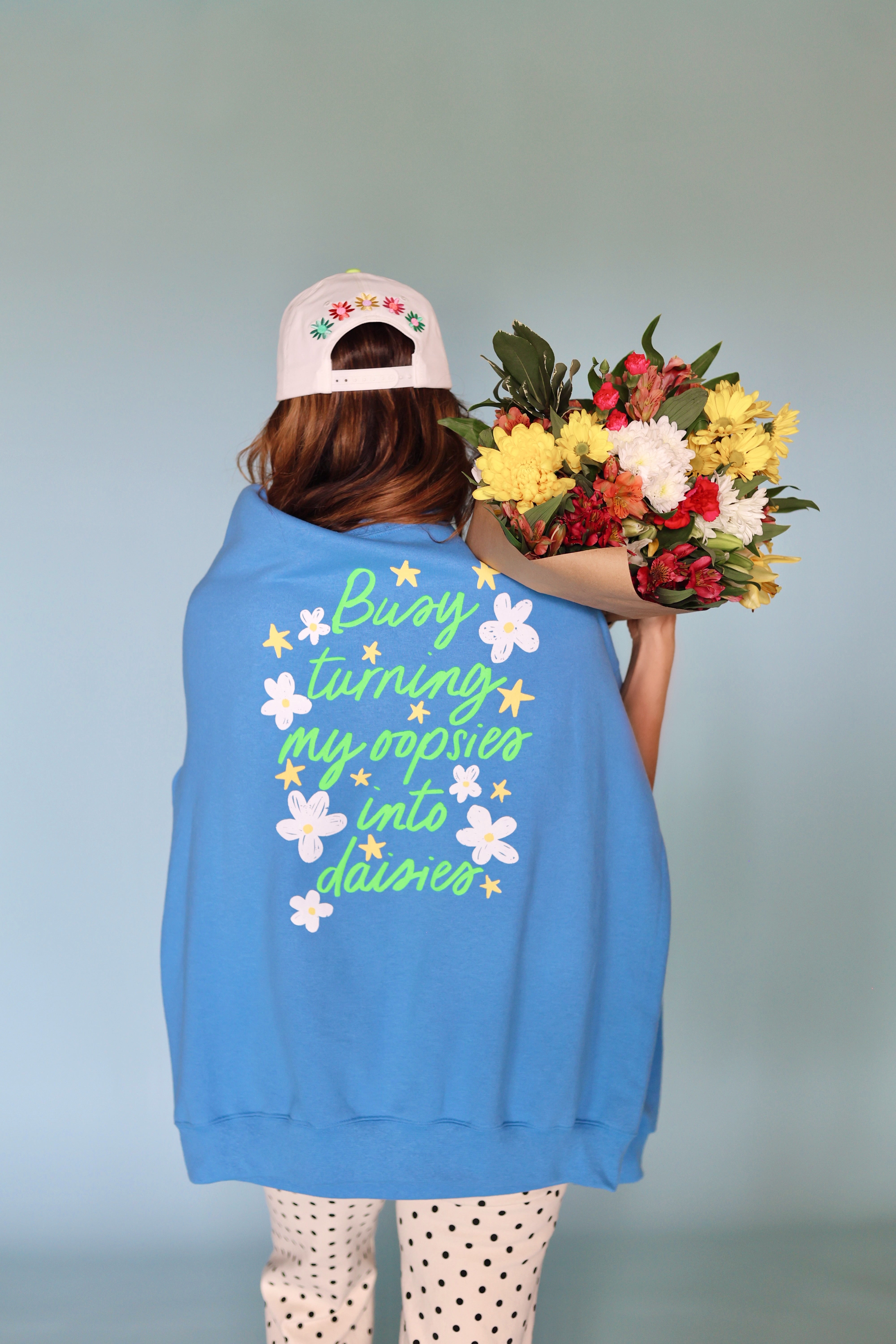 Busy Turning My Oopsies into Daises Sweatshirt