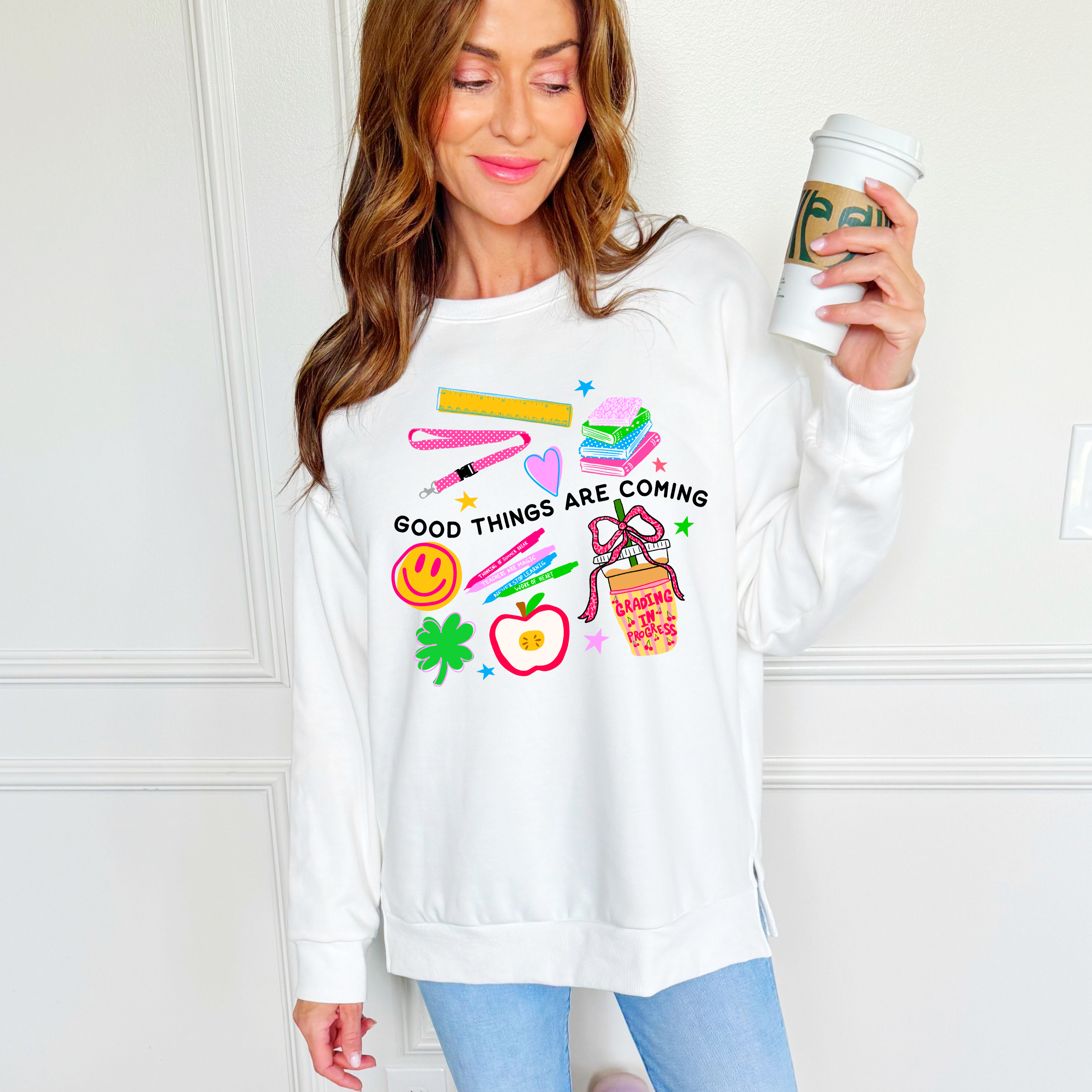 Good Things Teacher Edition Sweatshirt