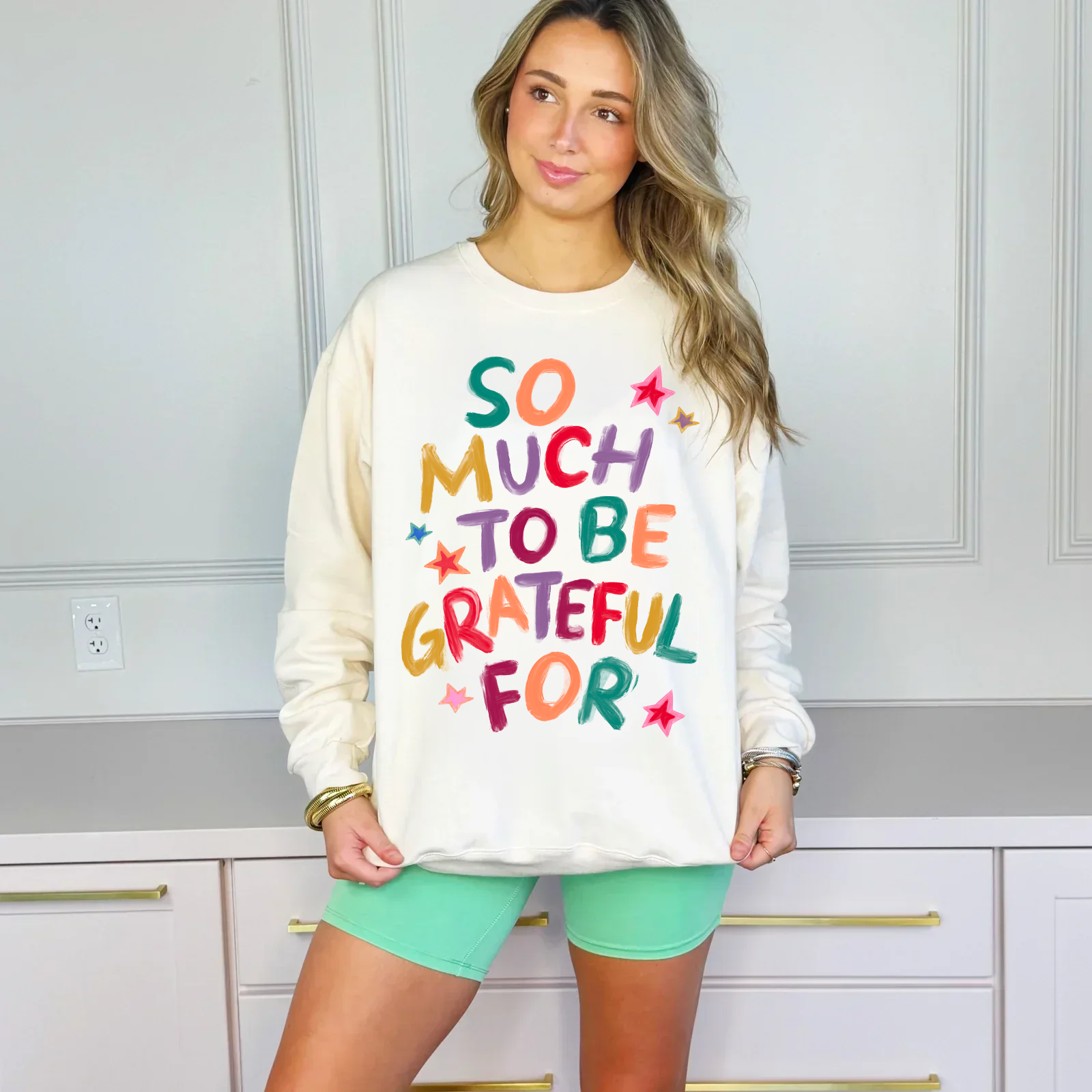 So Much To Be Grateful For Sweatshirt