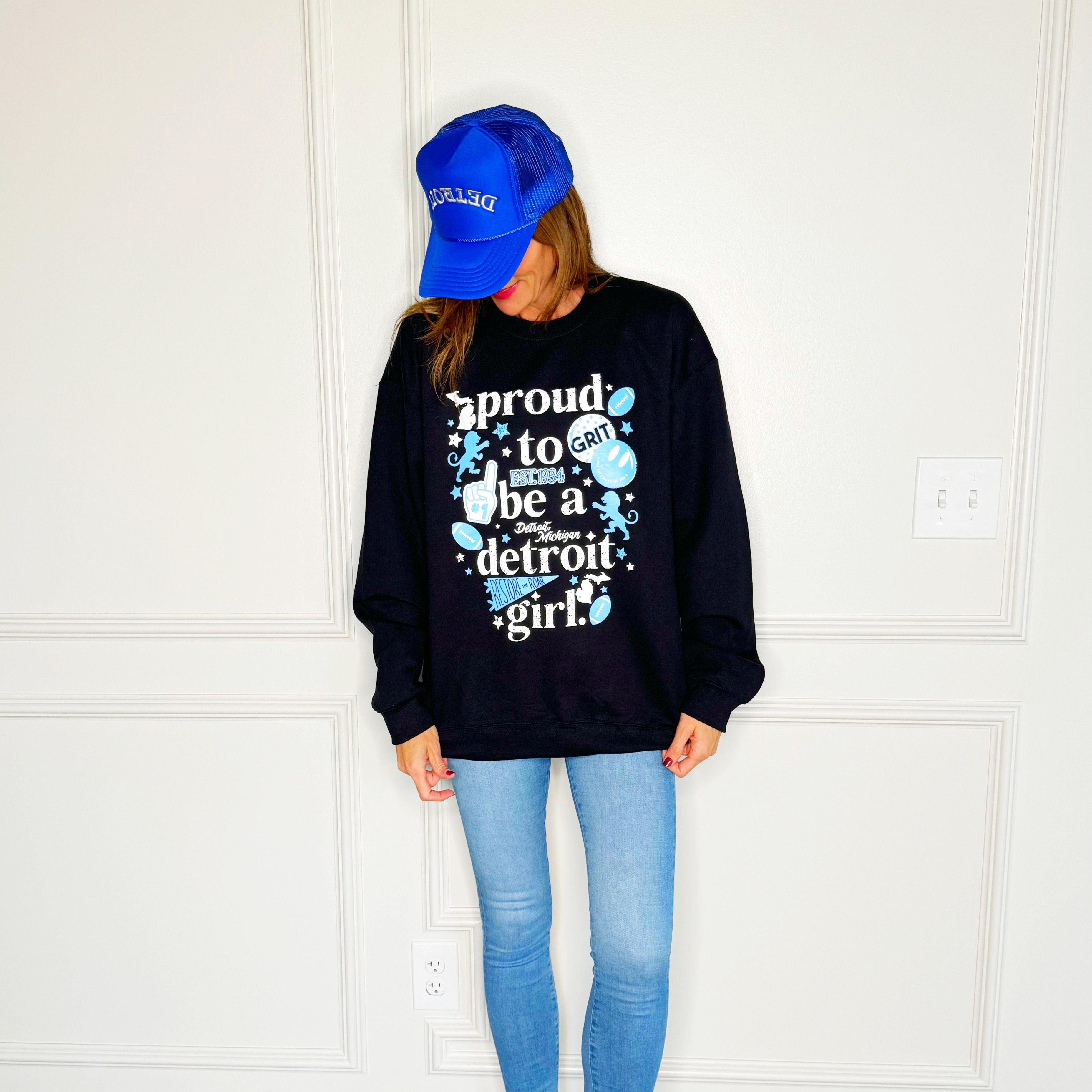 Proud to be a Detroit Girl Sweatshirt