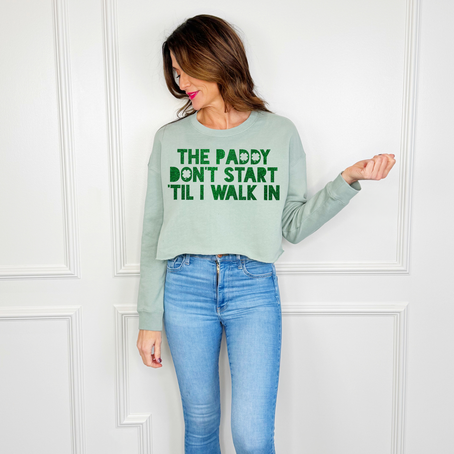 The Paddy Don't Start Til...Cropped Sweatshirt