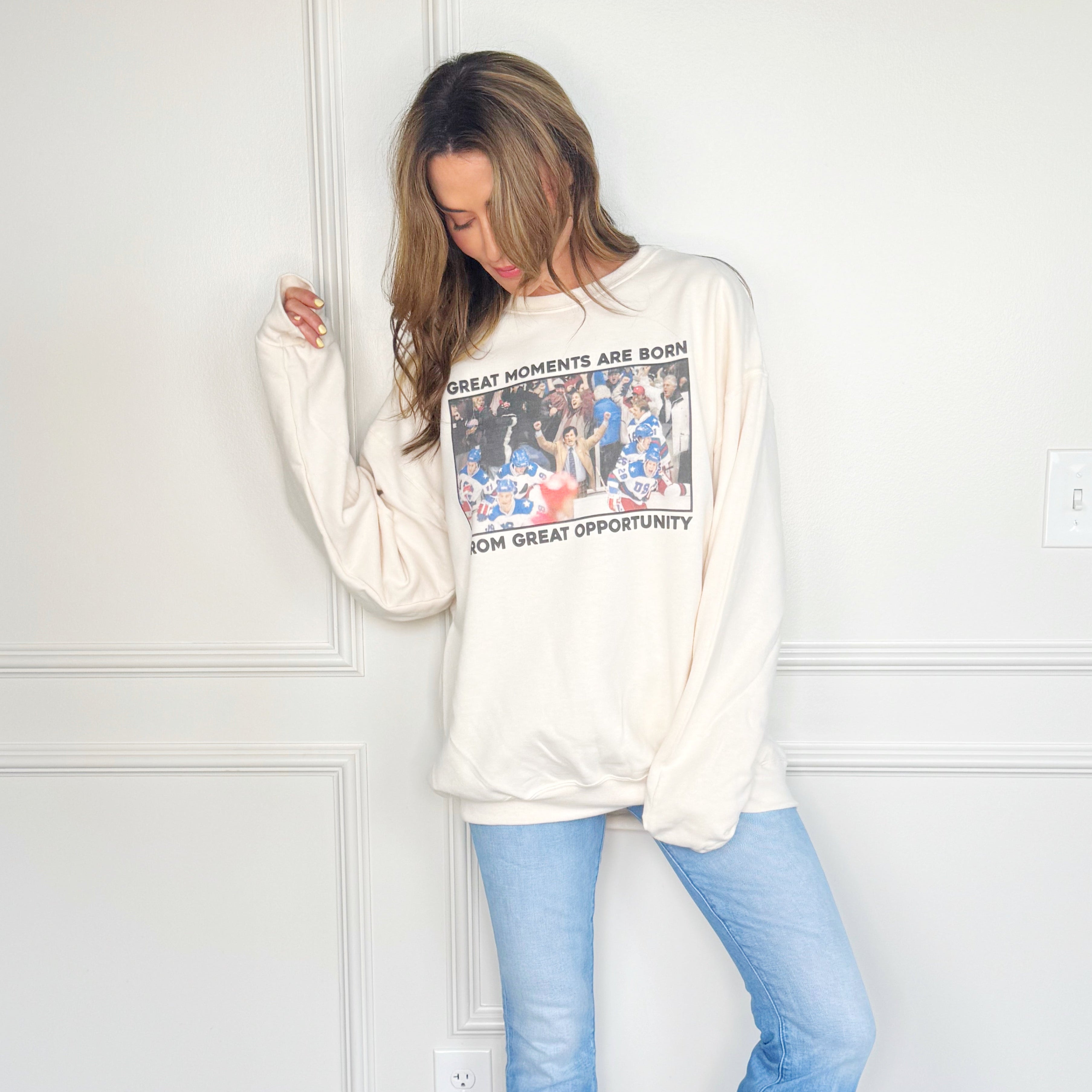 Great Moments Are Born Sweatshirt