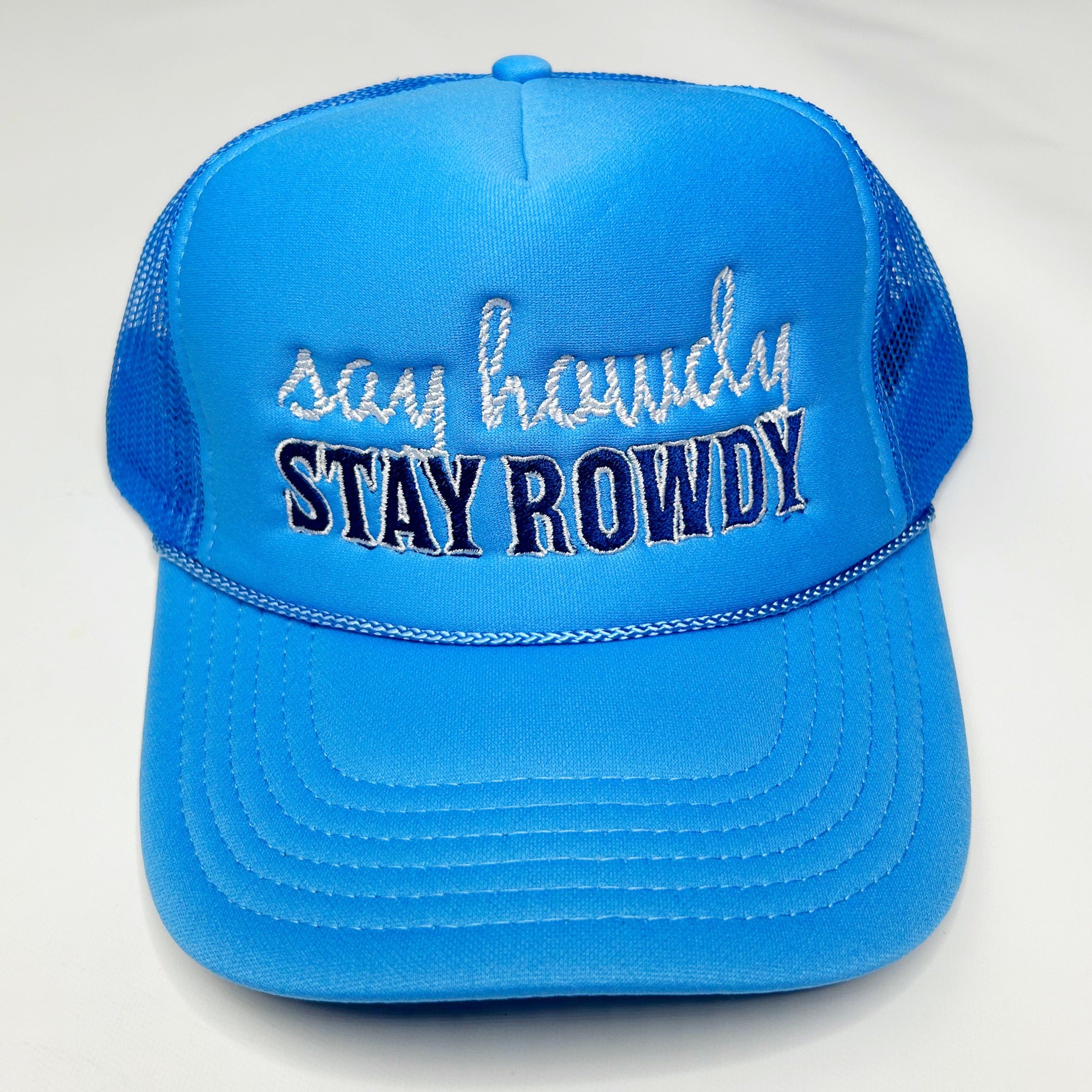 Say Howdy Stay Rowdy Trucker Hat