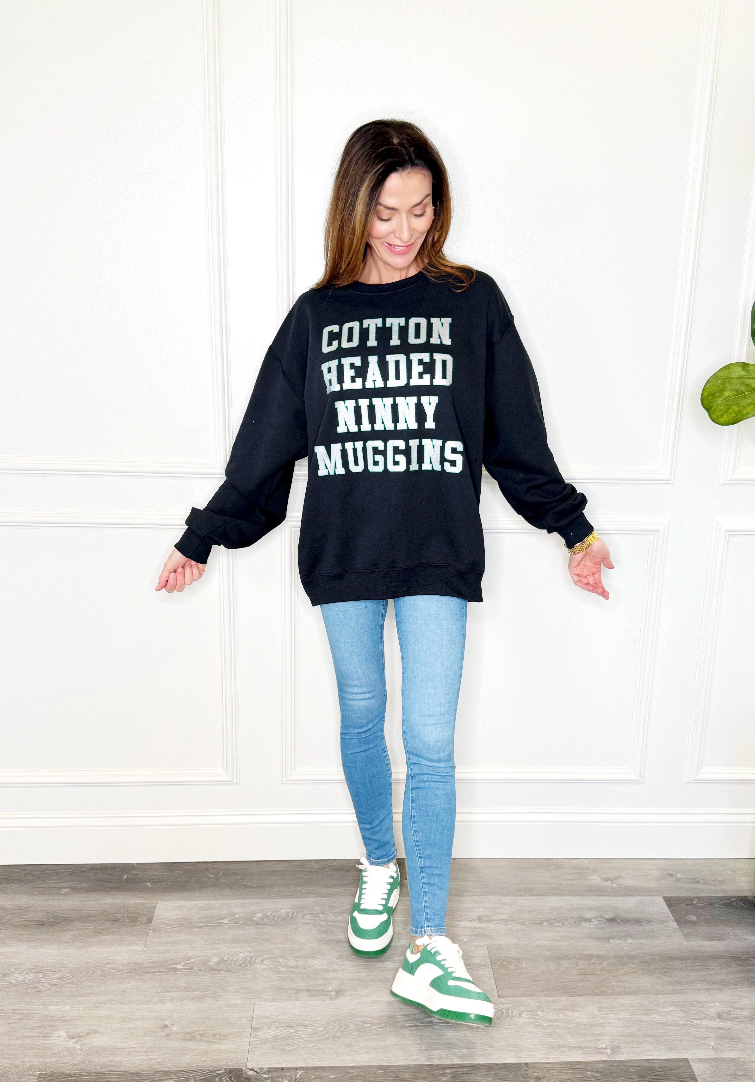 Cotton Headed Ninny Muggins Sweatshirt