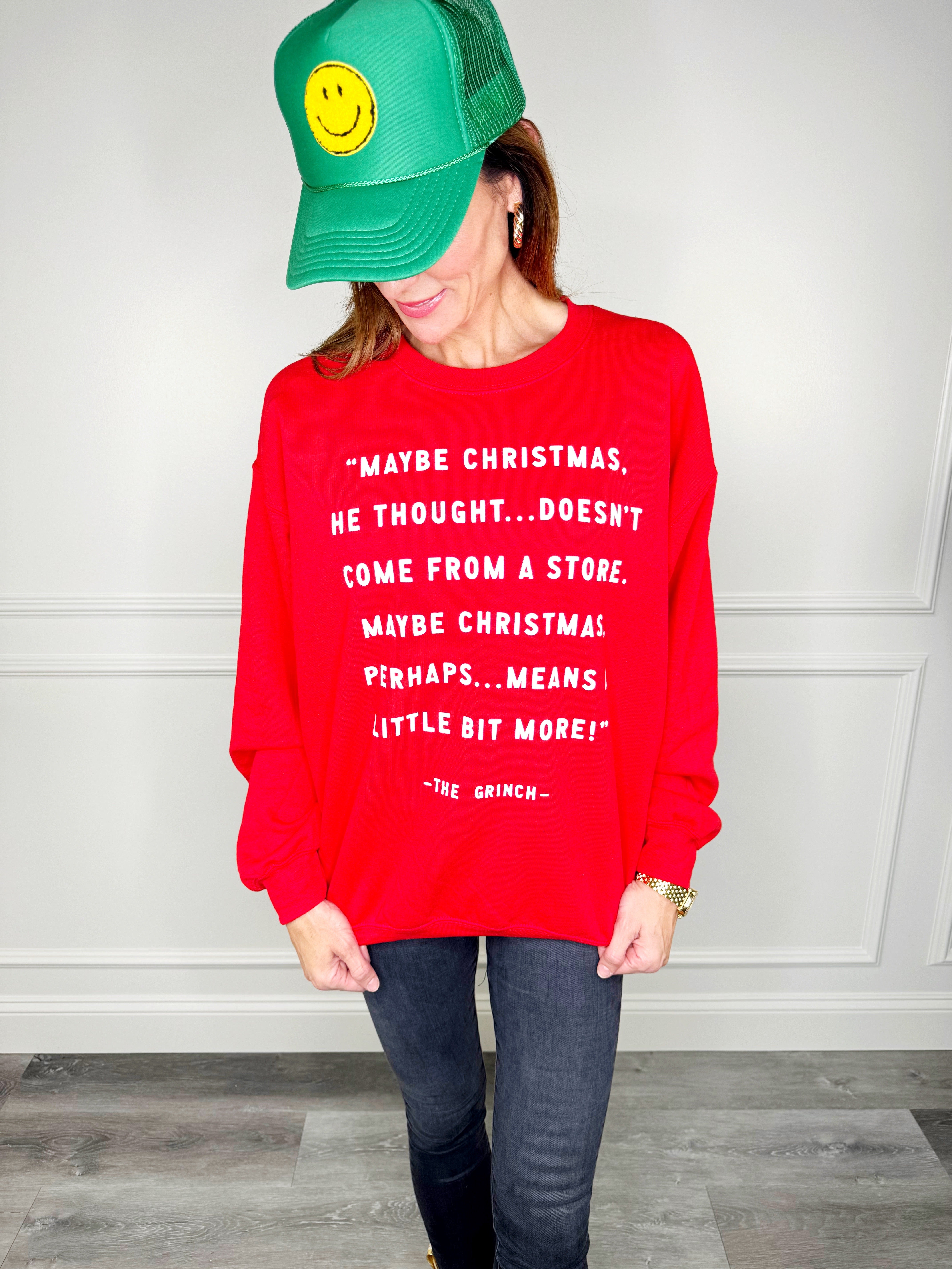 Grinch Quote Sweatshirt