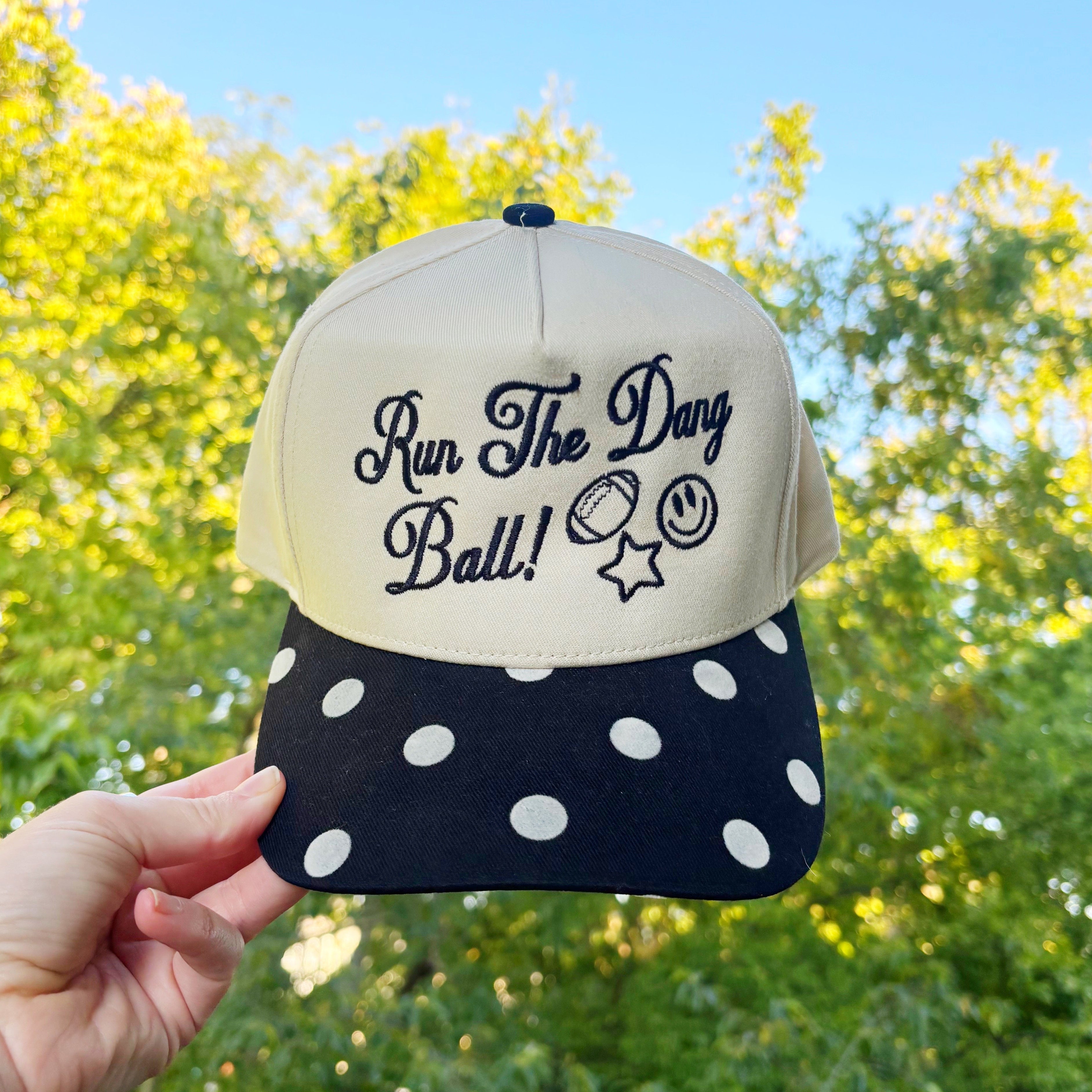 Run the Dang Ball Hat - Pre Order!