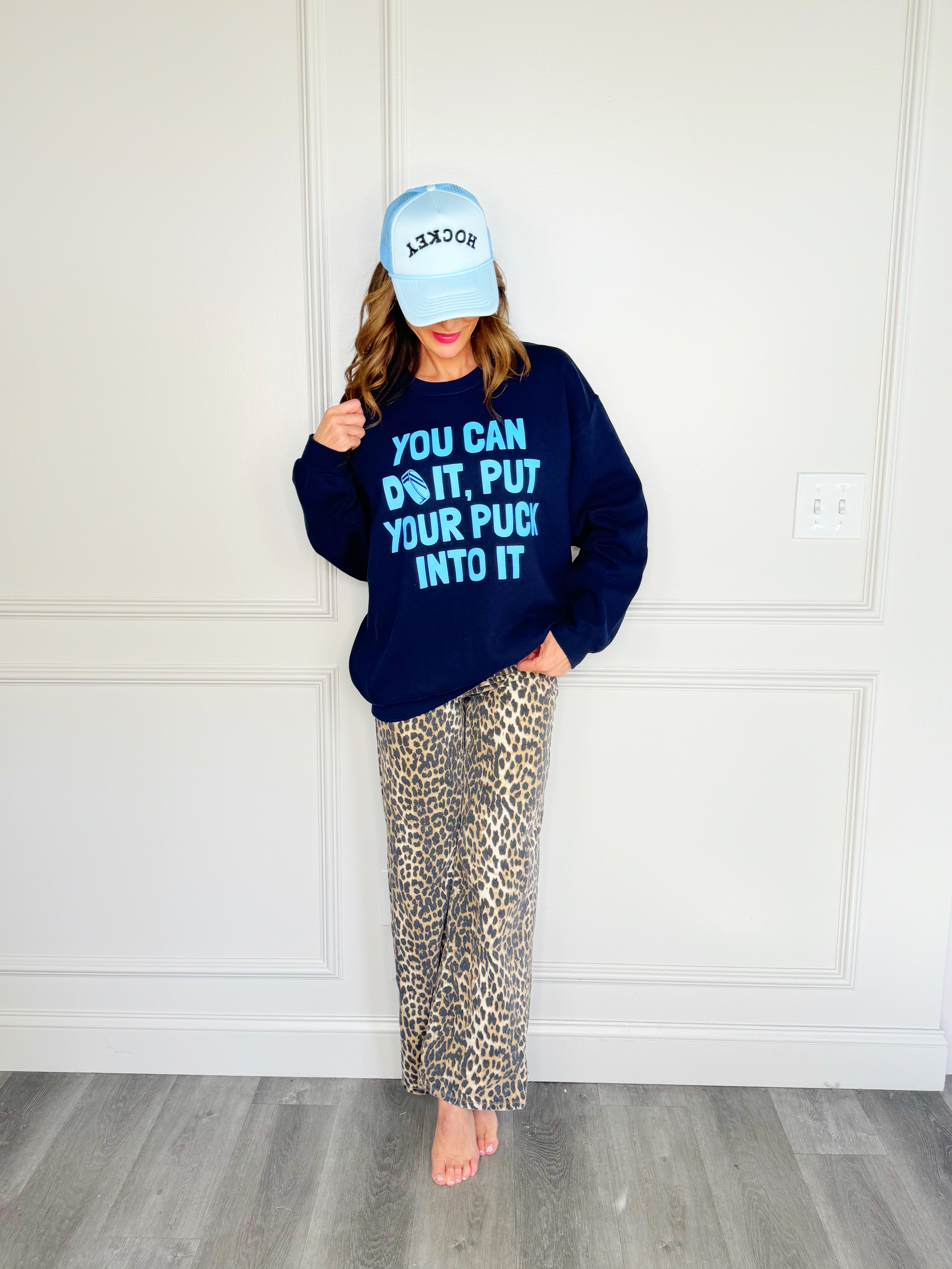 You Can Do It Put Your Puck Into It Sweatshirt