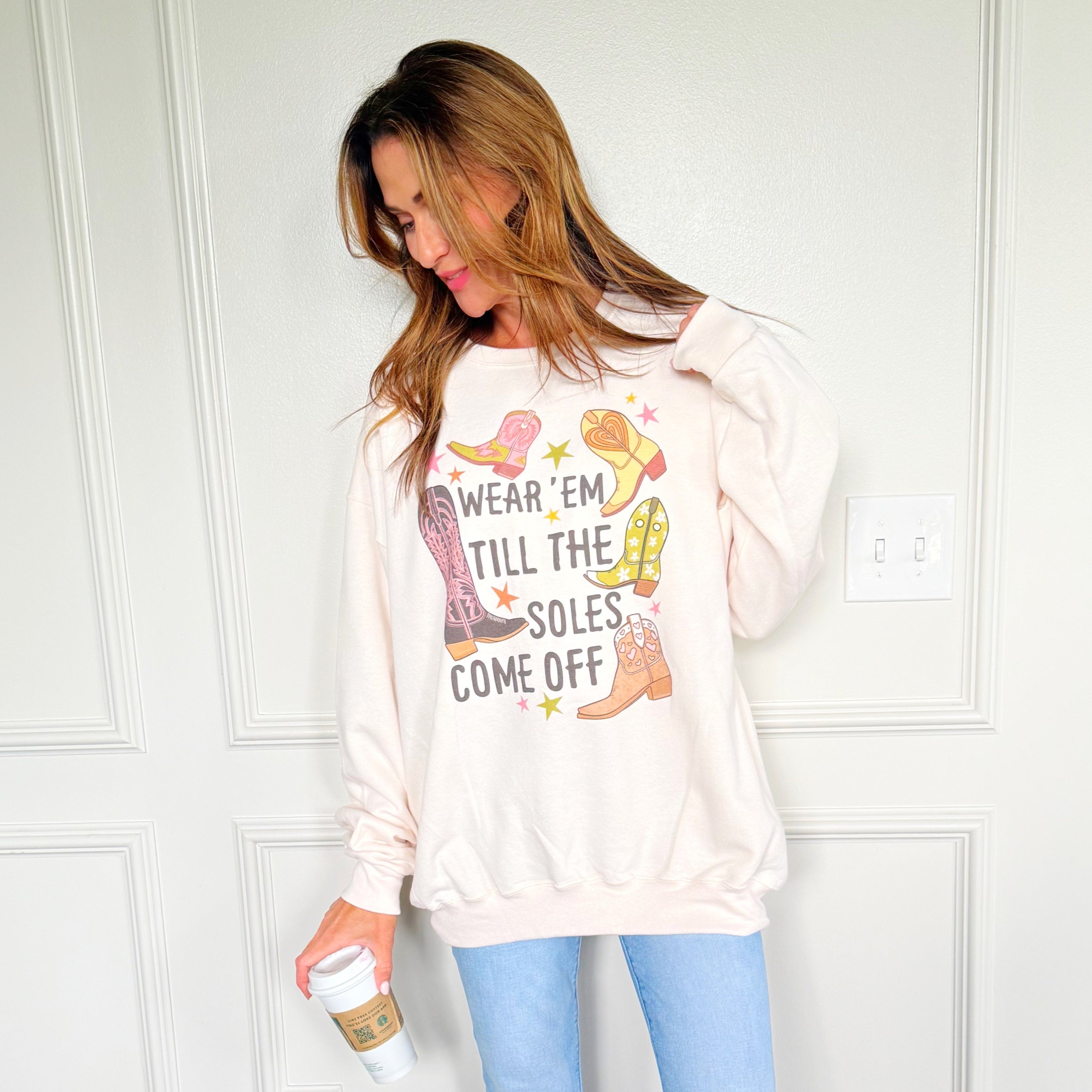 Boots Wear Em' Sweatshirt