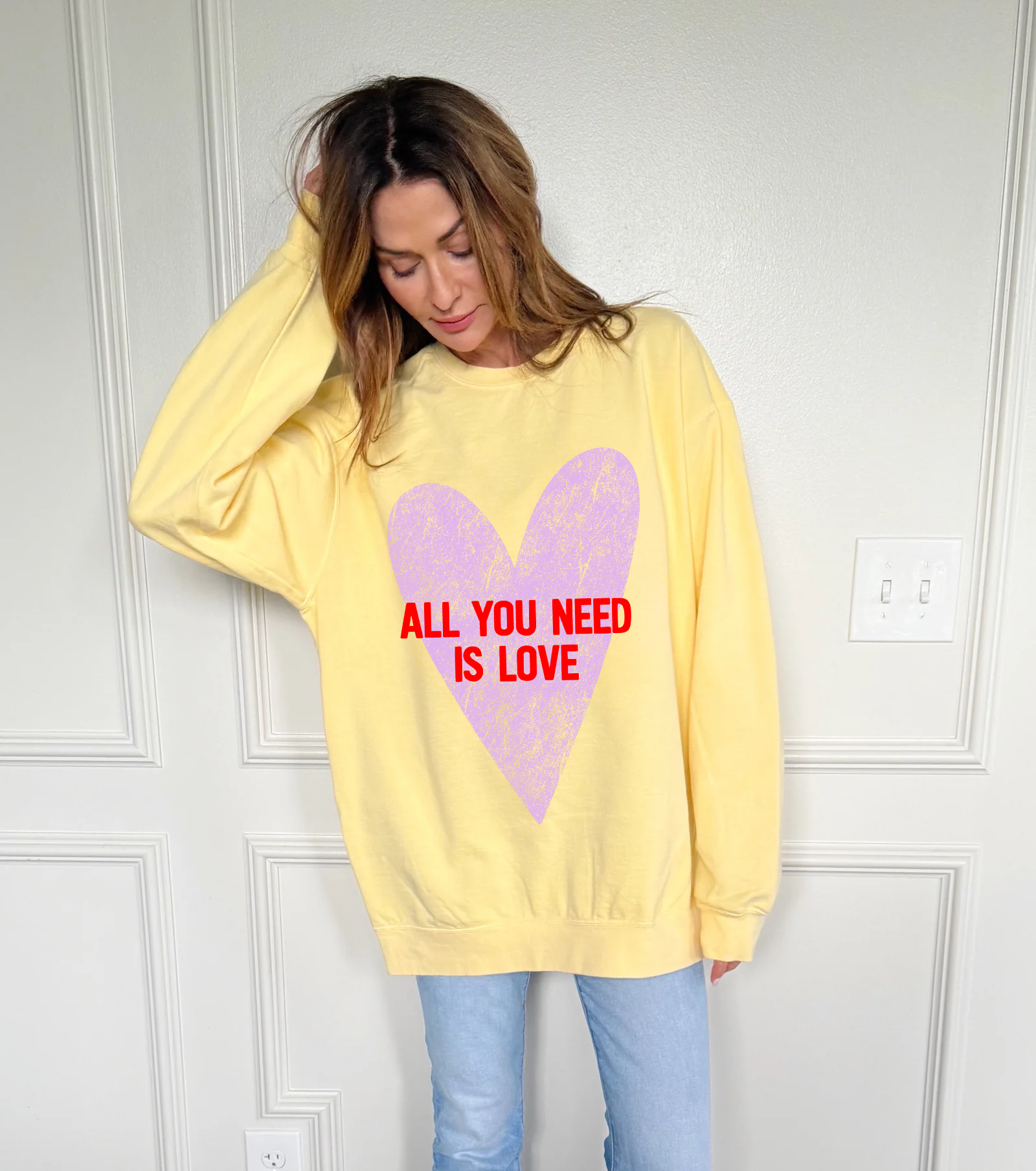 Heart All You Need You is Love Sweatshirt