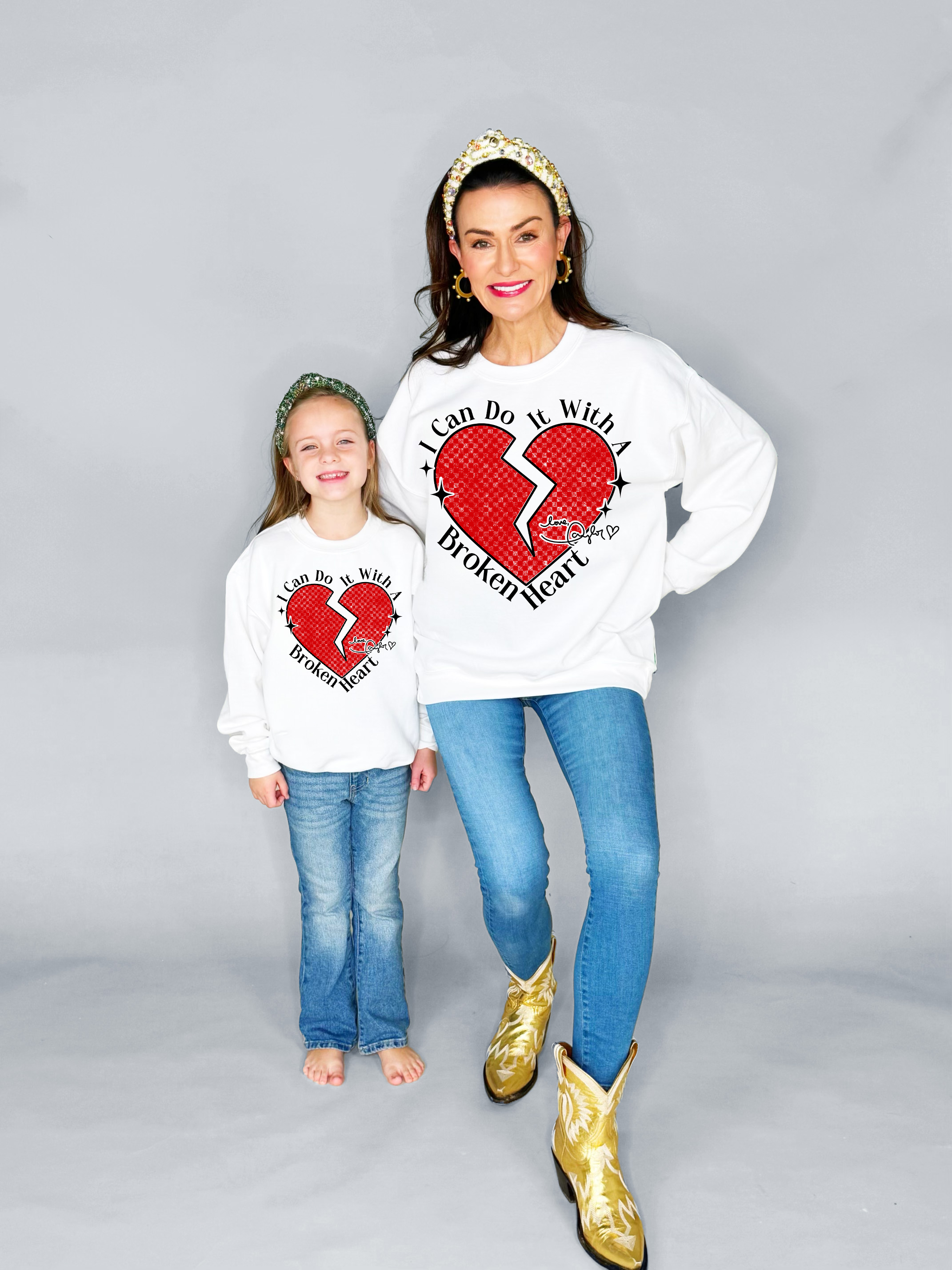 I Can Do It With a Broken Heart Youth & Adult Sweatshirt