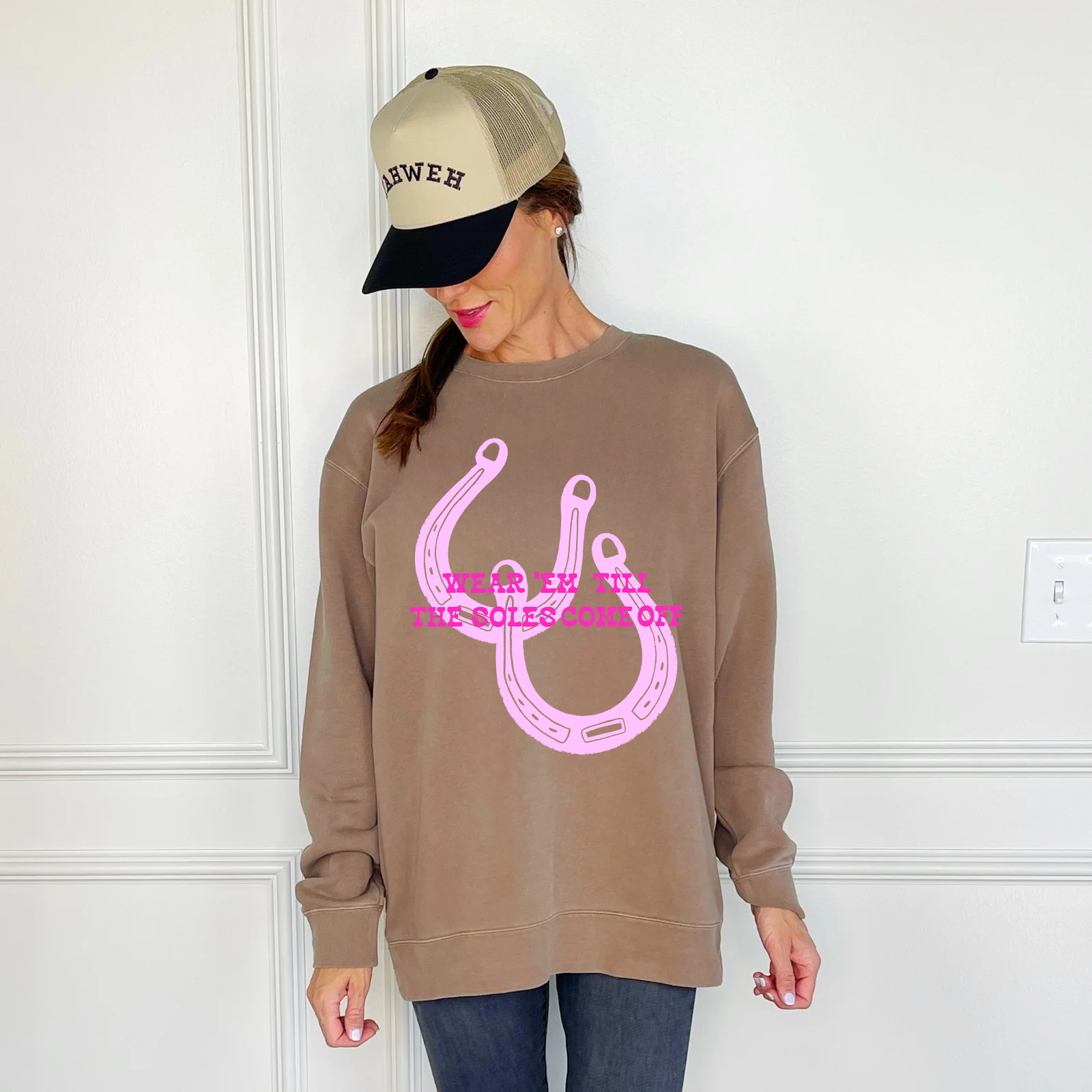 Wear Em Til Soles Fall Off Sweatshirt